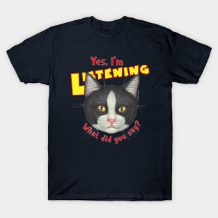 Kitty cat attitude what did you say? Cute Tuxedo Cat Face T-Shirt